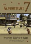 Your Magnificent 7: Western Gunfight Rules with a Cinematic Flair