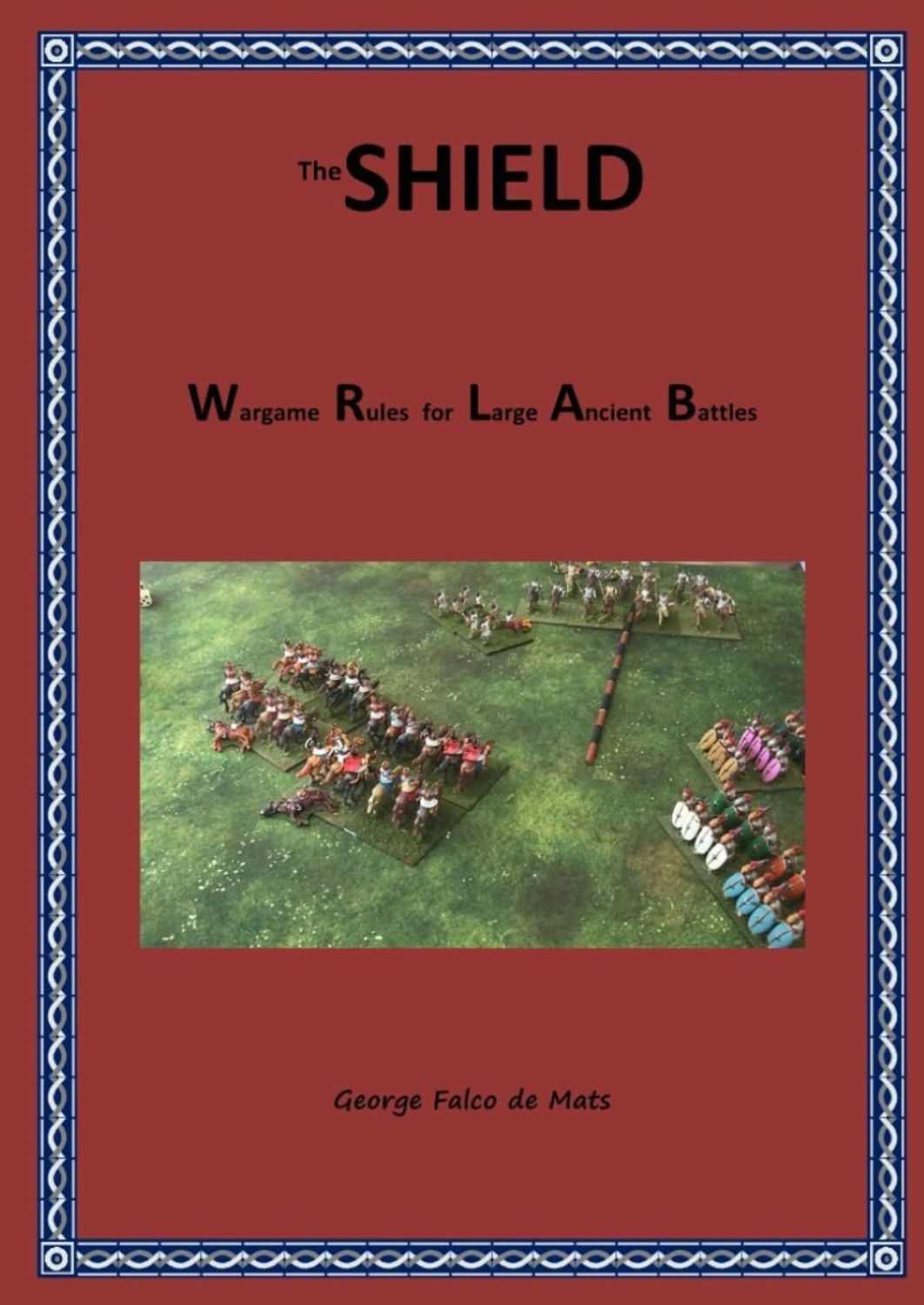 The SHIELD: Wargame Rules for Large Ancient Battles box art