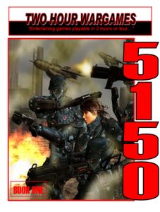 5150 two hour wargames