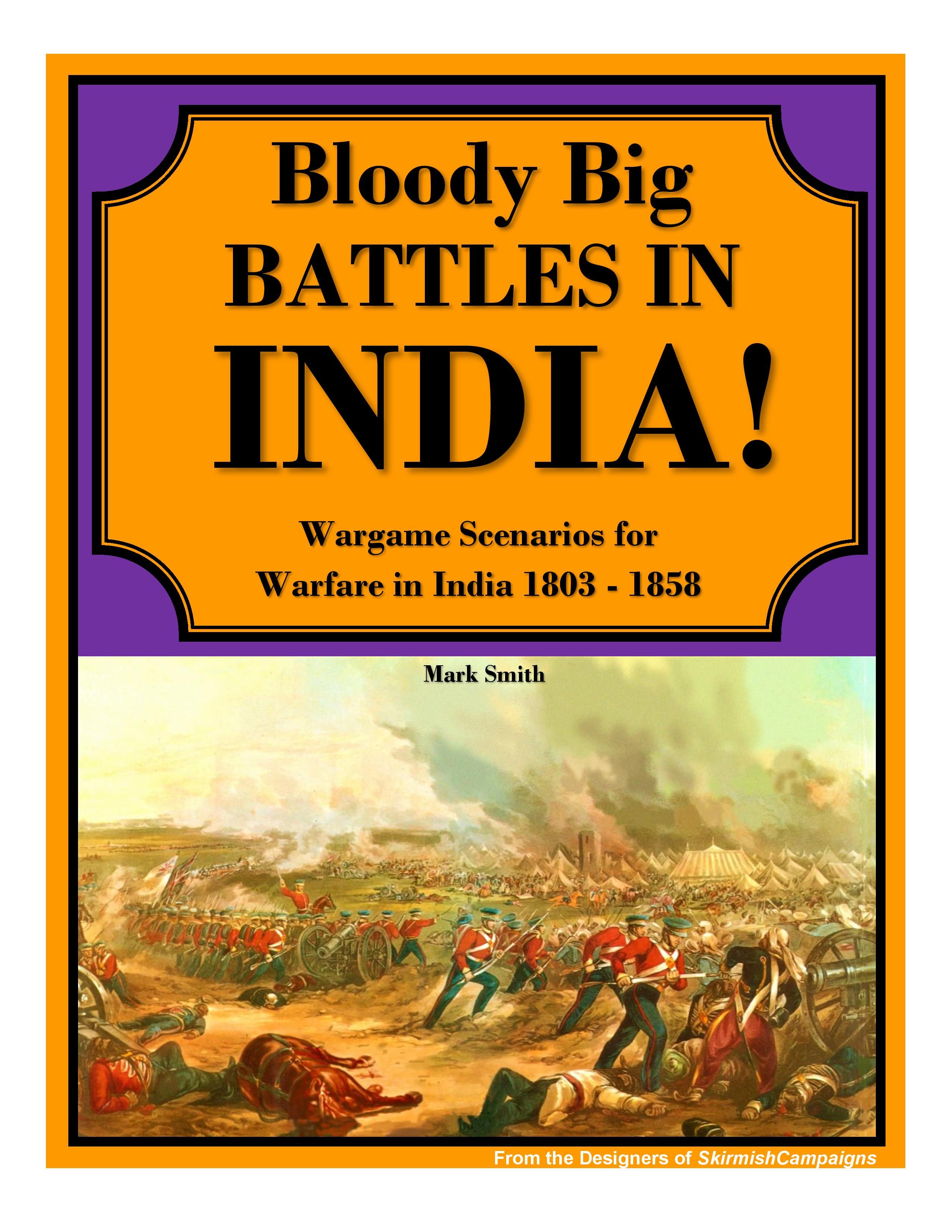 Bloody Big Battles in INDIA!