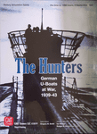 The Hunters: German U-Boats at War, 1939-43 (English)