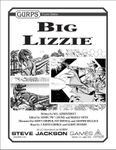 RPG Item: GURPS Big Lizzie