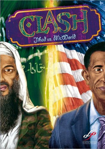 Board Game: CLASH: Jihad vs. McWorld