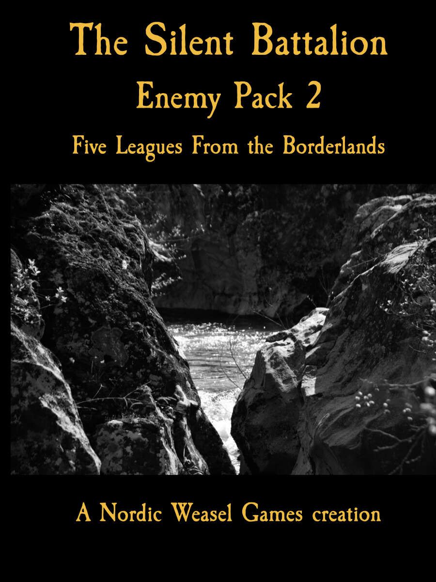 The Silent Battalion: Enemy Pack 2 – Five Leagues from the Borderlands cover