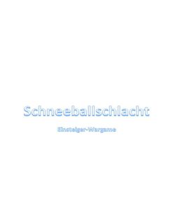Schneeballschlacht: Einsteiger-Wargame