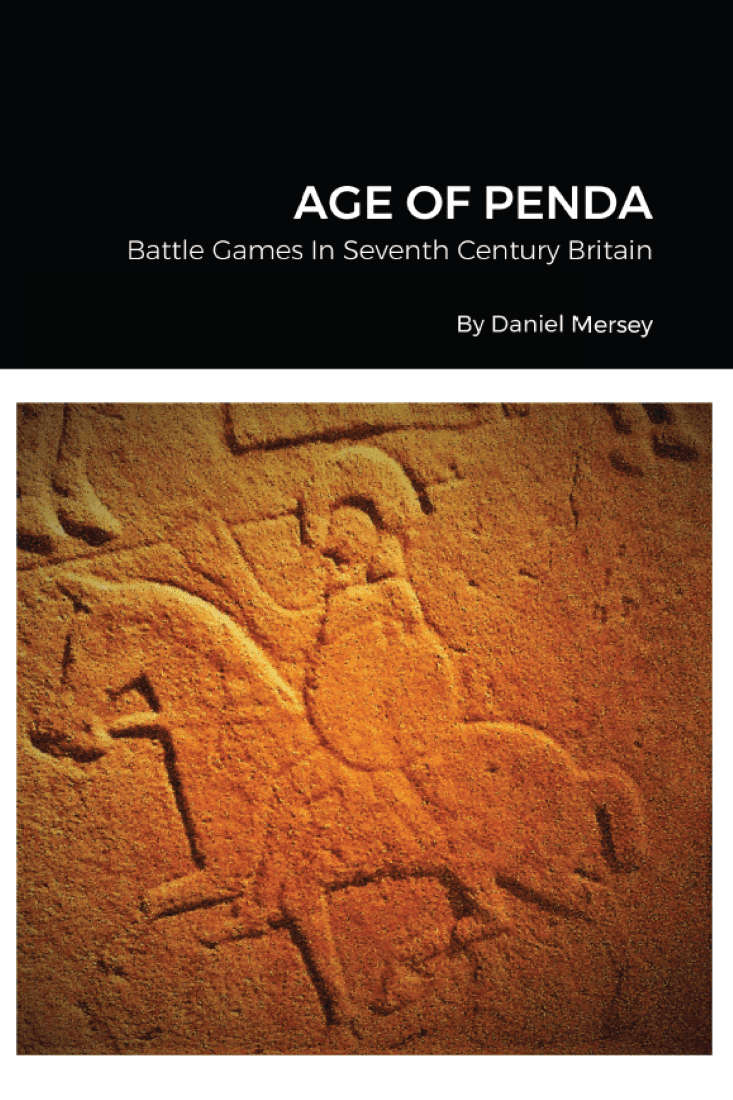 Age of Penda: Battle Games In Seventh Century Britain