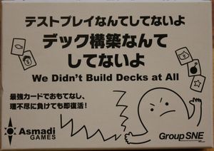 We Didn't Build Decks at All