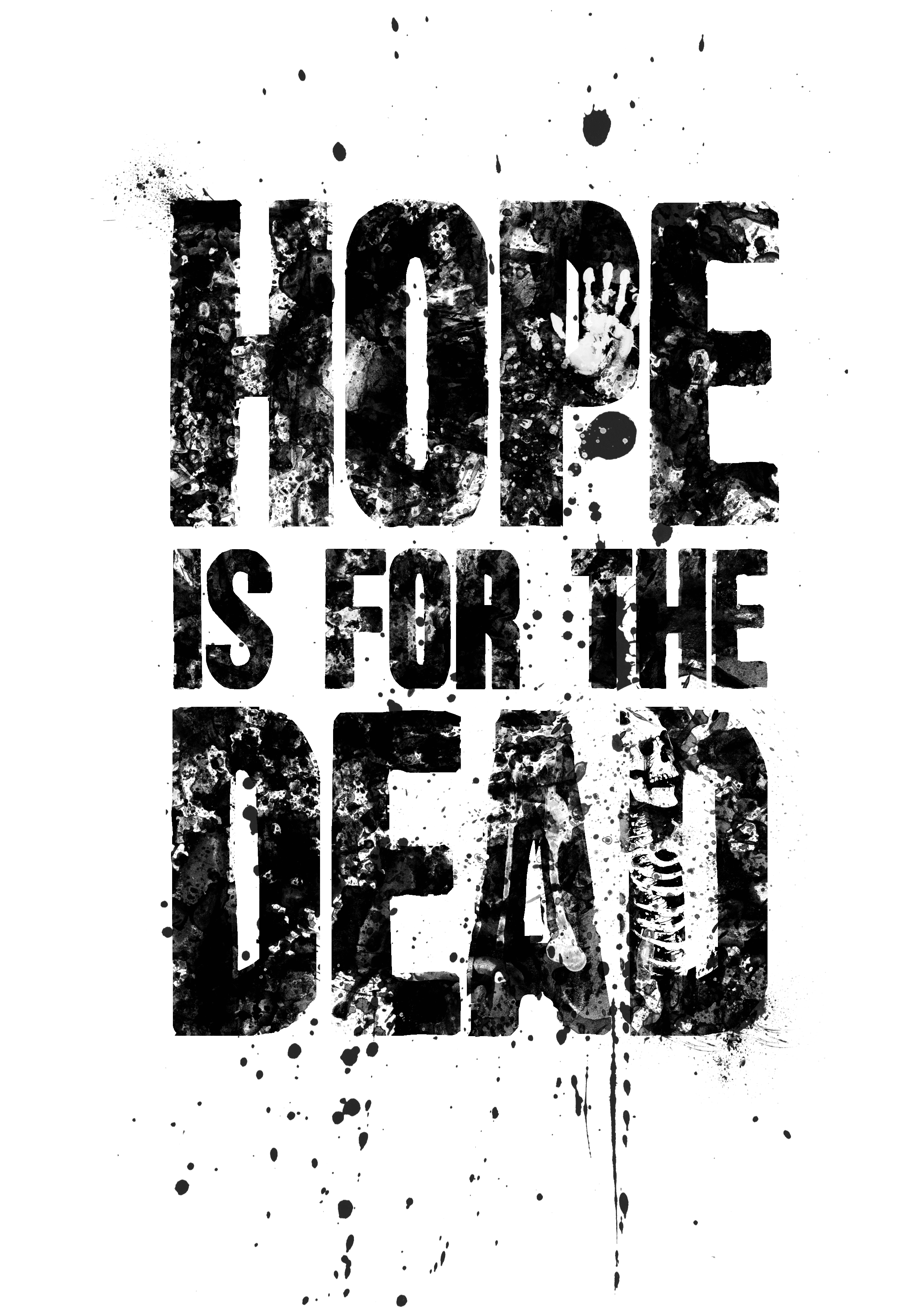 Hope is for the Dead