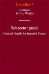 RPG Item: Corridor M Two Worlds Subsector Guide General Details for Imperial Forces