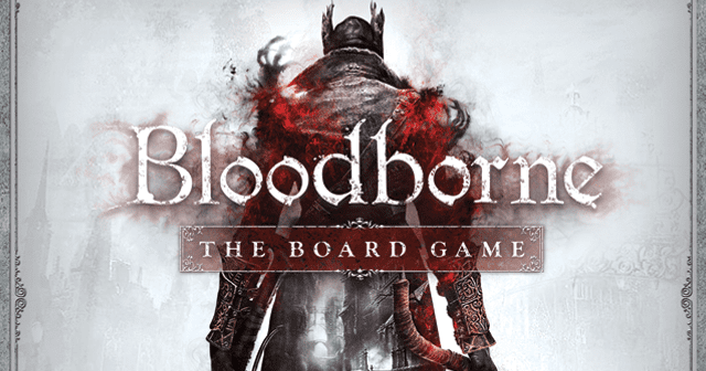 Bloodborne: The Board Game | Board Game | BoardGameGeek