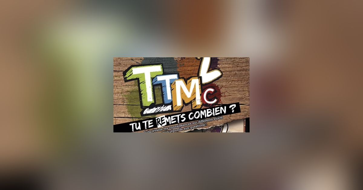 TTMC 2: TU TE REMETS COMBIEN