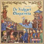 De Vulgari Eloquentia: Deluxe Edition (English)