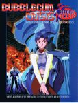 RPG Item: Bubblegum Crisis: Before And After