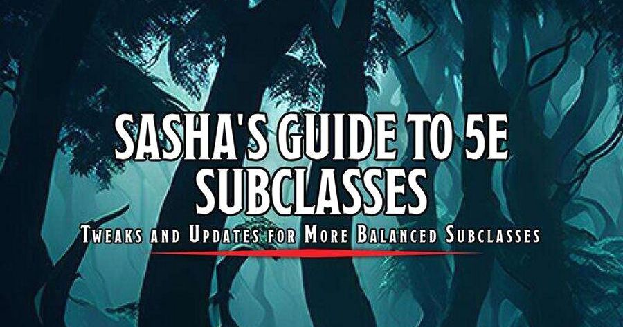 Sasha's Guide to 5E Subclasses | RPG Item | BoardGameGeek