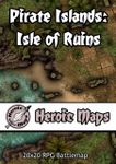 RPG Item: Heroic Maps: Pirate Islands: Isle of Ruins