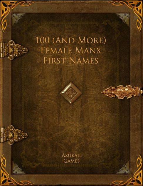 100 (And More) Female Manx First Names | RPG Item | RPGGeek