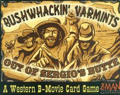 Bushwhackin' Varmints Out Of Sergio's Butte box art