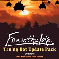 Fire in the Lake: Tru'ng Bot Update Pack