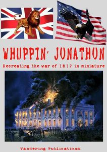 Whuppin' Jonathon: Recreating the War of 1812 in Miniature