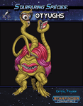 RPG Item: Starfaring Species: Otyughs