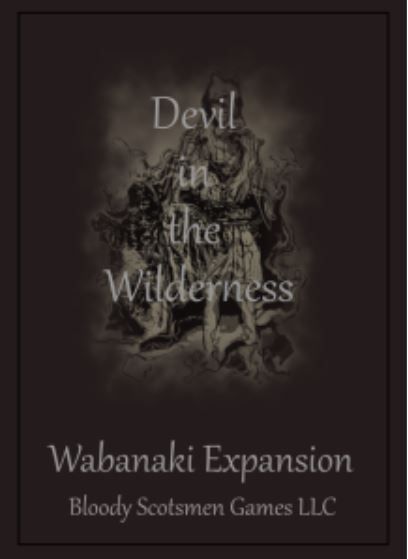 Devil in the Wilderness: Wabanaki Expansion Deck