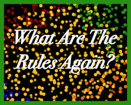 What Are The Rules Again?