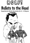 RPG Item: Bullets to the Head