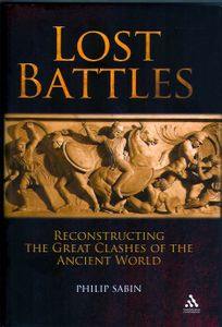 Lost Battles: Reconstructing The Great Clashes Of The Ancient World box art