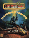 RPG Item: Gamma World: Gamma Knights