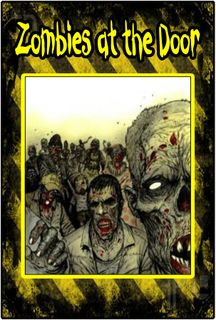 Zombies at the door