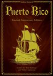 Puerto Rico: Anniversary Edition, Rio Grande Games, 2011 (image provided by the publisher)