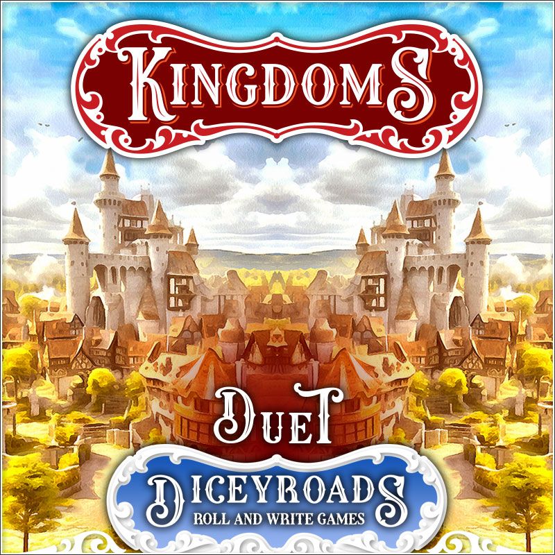 Dicey Roads: Kingdoms Duet