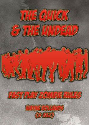 The Quick & The Undead: Fast Play Zombie Rules