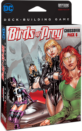 Gaming Bits: DC Deck Building Game: Crossover Pack 6 – Birds of 