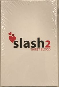 slash2: thirst blood