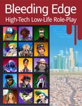 RPG Item: Bleeding Edge: High-Tech Low-Life Role-Play