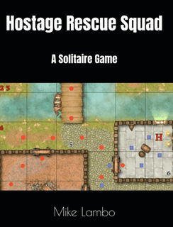 Hostage Rescue Squad: A Solitaire Game