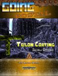 RPG Item: Going Postal 02: Teflon Coating: Shield Options