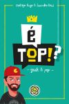 É Top!?: Geek & Pop