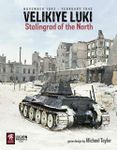 Velikiye Luki: Stalingrad of the North