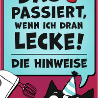 Was passiert wenn ich dran lecke?