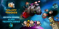 Video Game: Galaxy Trucker - Alien Technologies