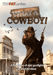 What a Cowboy!