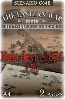 The Eastern War 1853-1856: Balaclava 1854 (2) – Scenario C04B