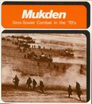 Mukden: Sino-Soviet Combat in the '70's