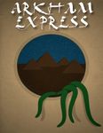 Board Game: Arkham Express