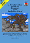 RPG Item: A Traveller's Atlas of the Free City of Dunromin and the Land of the Young