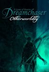 RPG Item: Dreamchaser: Otherworldly