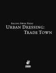 RPG Item: Urban Dressing: Trade Town