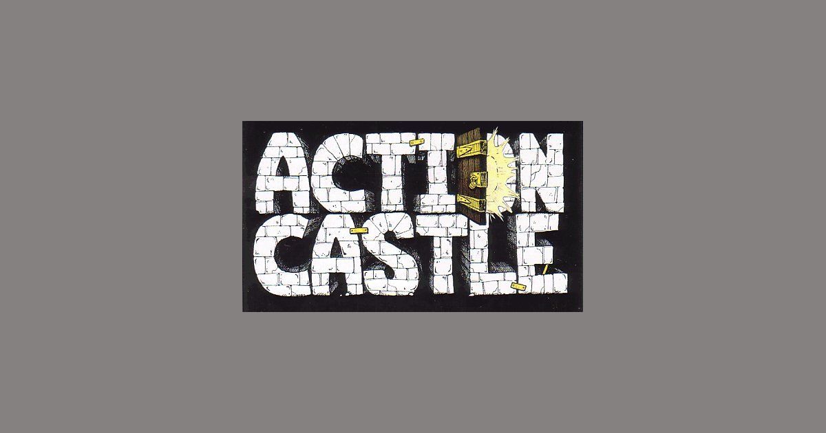 ACTION CASTLE!